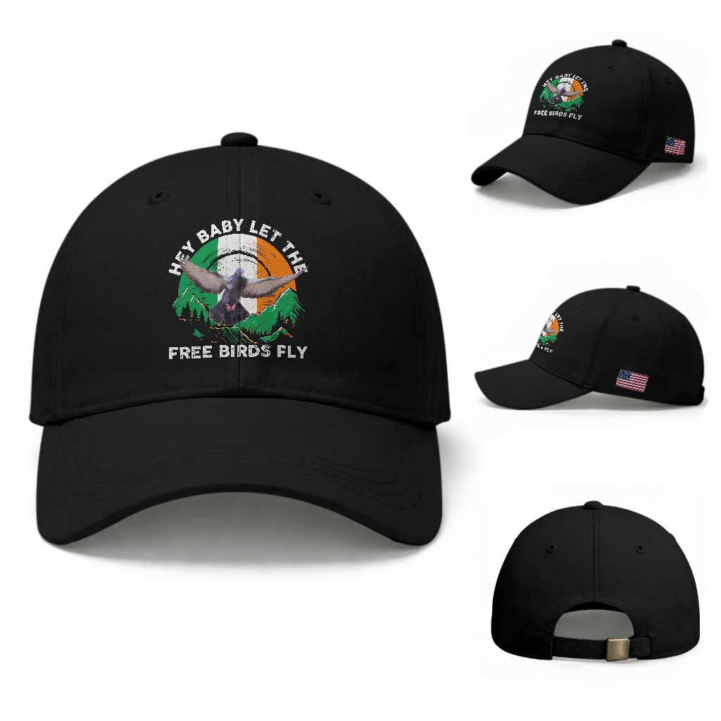Irish Pride Baseball Cap Hey Baby Let The Free Birds Fly Ireland Flag