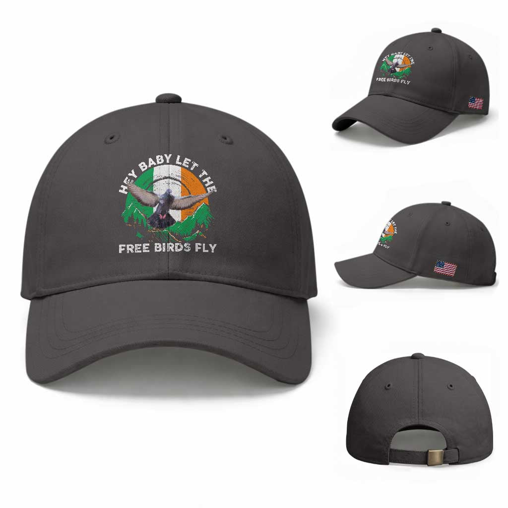 Irish Pride Baseball Cap Hey Baby Let The Free Birds Fly Ireland Flag