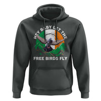 Irish Pride Hoodie Hey Baby Let The Free Birds Fly Ireland Flag