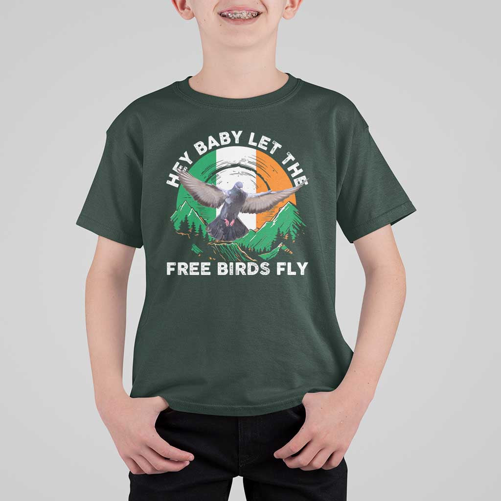 Irish Pride T Shirt For Kid Hey Baby Let The Free Birds Fly Ireland Flag