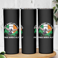 Irish Pride Skinny Tumbler Hey Baby Let The Free Birds Fly Ireland Flag