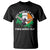 Irish Pride T Shirt Hey Baby Let The Free Birds Fly Ireland Flag