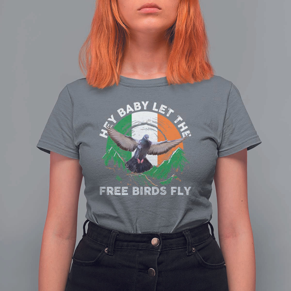 Irish Pride T Shirt For Women Hey Baby Let The Free Birds Fly Ireland Flag