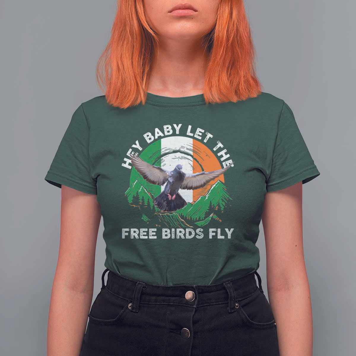 Irish Pride T Shirt For Women Hey Baby Let The Free Birds Fly Ireland Flag