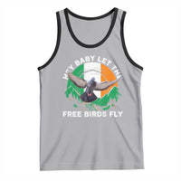 Irish Pride Tank Top Hey Baby Let The Free Birds Fly Ireland Flag