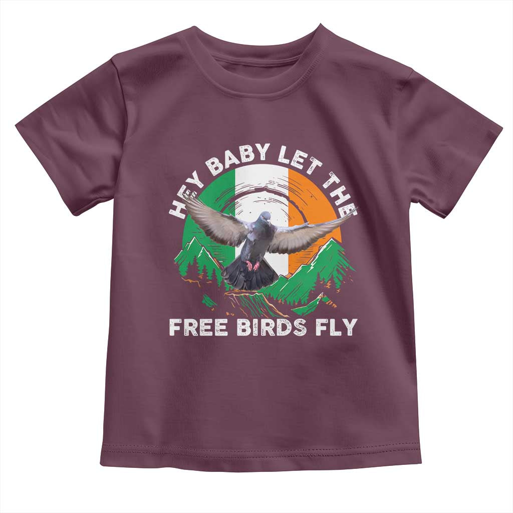 Irish Pride Toddler T Shirt Hey Baby Let The Free Birds Fly Ireland Flag
