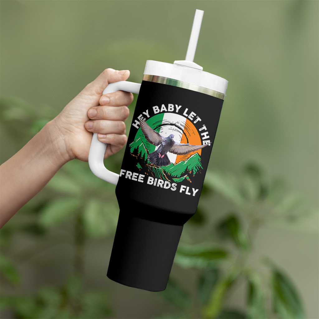 Irish Pride Tumbler With Handle Hey Baby Let The Free Birds Fly Ireland Flag