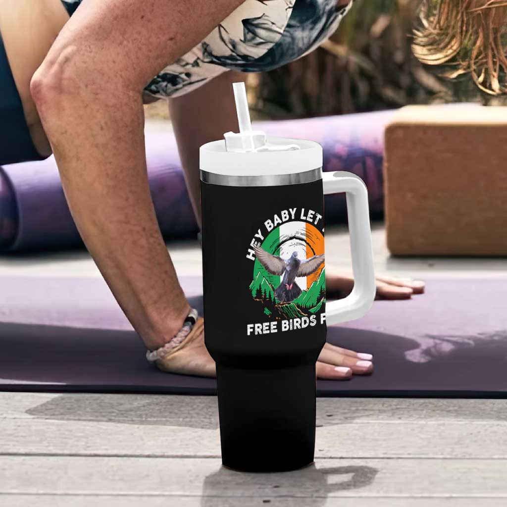 Irish Pride Tumbler With Handle Hey Baby Let The Free Birds Fly Ireland Flag