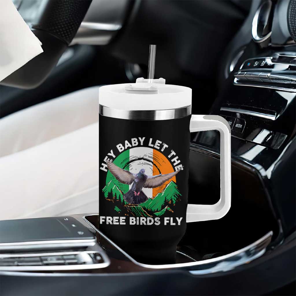 Irish Pride Tumbler With Handle Hey Baby Let The Free Birds Fly Ireland Flag