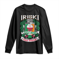 Iriski Half Irish Half Polish Long Sleeve Shirt Polish St Patricks Day Eagle