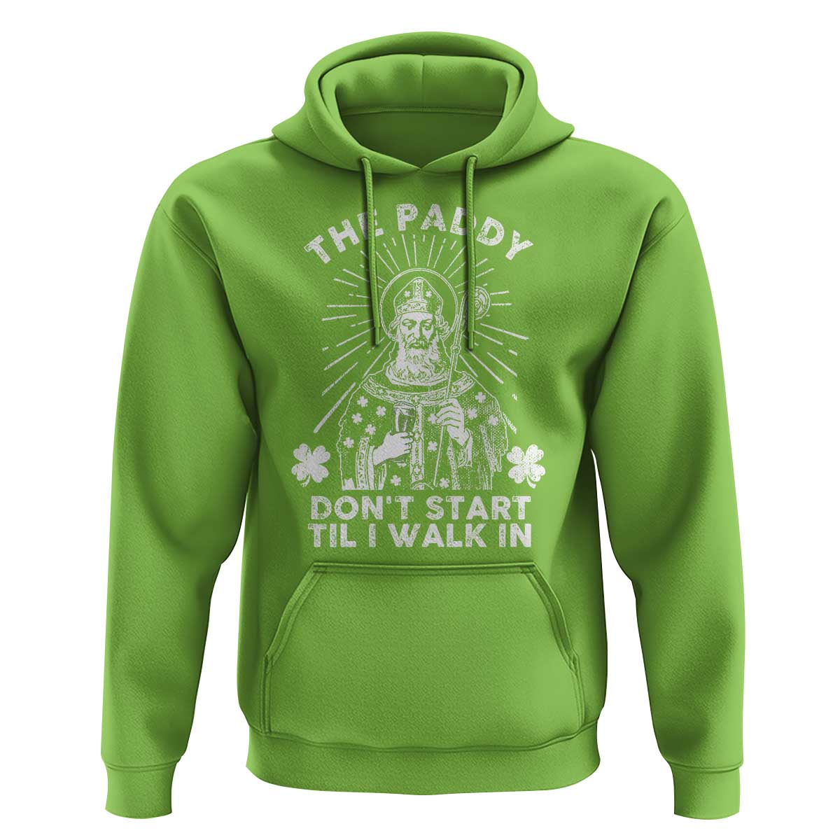 Funny The Paddy Don't Start Til I Walk In Hoodie St Patrick's Day Irish Beer