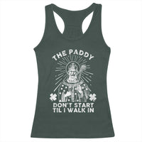 Funny The Paddy Don't Start Til I Walk In Racerback Tank Top St Patrick's Day Irish Beer