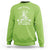Funny The Paddy Don't Start Til I Walk In Sweatshirt St Patrick's Day Irish Beer