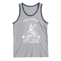 Funny The Paddy Don't Start Til I Walk In Tank Top St Patrick's Day Irish Beer