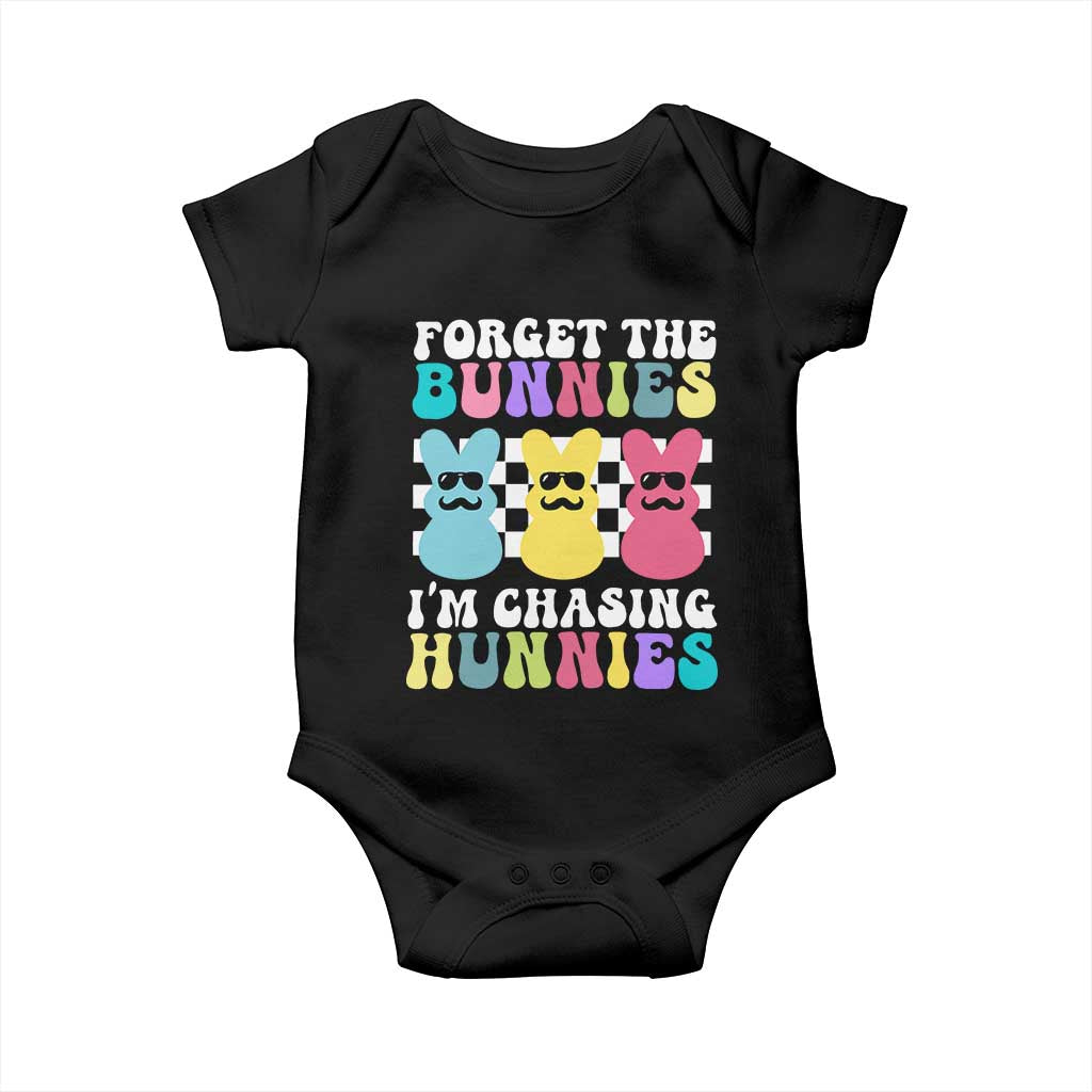 Funny Easter Forget The Bunnies I Am Chasing Hunnies Baby Onesie