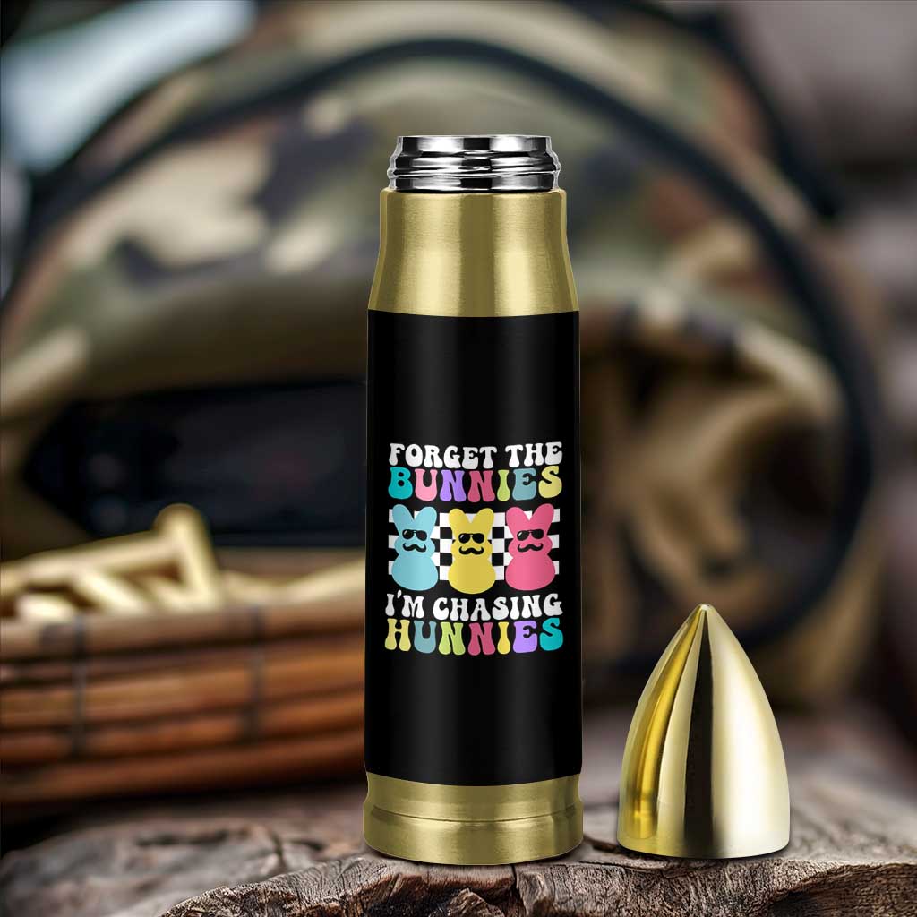 Funny Easter Forget The Bunnies I Am Chasing Hunnies Bullet Tumbler