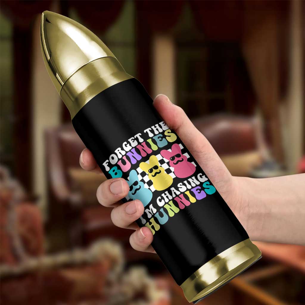 Funny Easter Forget The Bunnies I Am Chasing Hunnies Bullet Tumbler