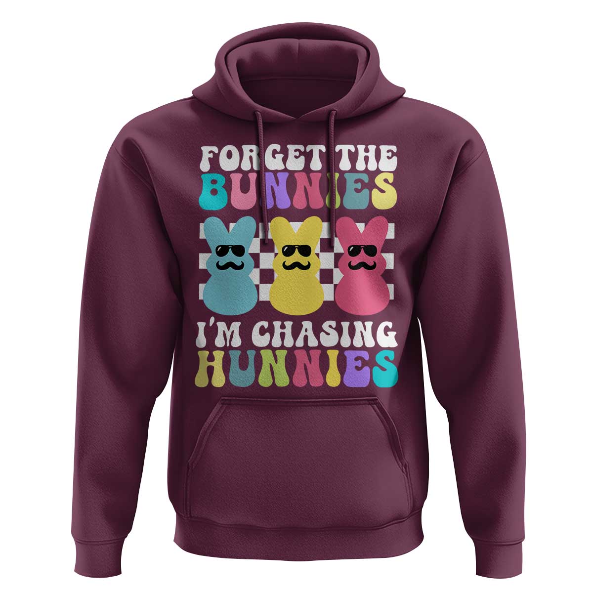 Funny Easter Forget The Bunnies I Am Chasing Hunnies Hoodie