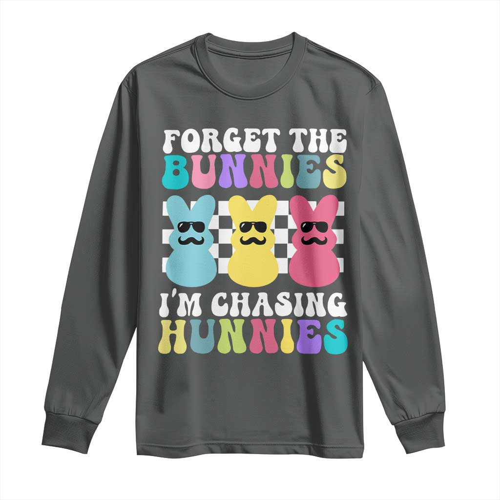 Funny Easter Forget The Bunnies I Am Chasing Hunnies Long Sleeve Shirt