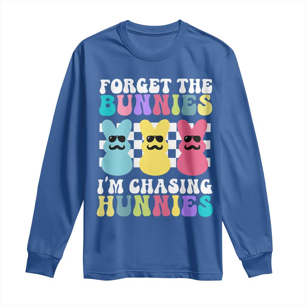 Funny Easter Forget The Bunnies I Am Chasing Hunnies Long Sleeve Shirt