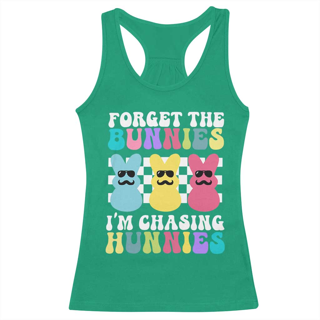 Funny Easter Forget The Bunnies I Am Chasing Hunnies Racerback Tank Top