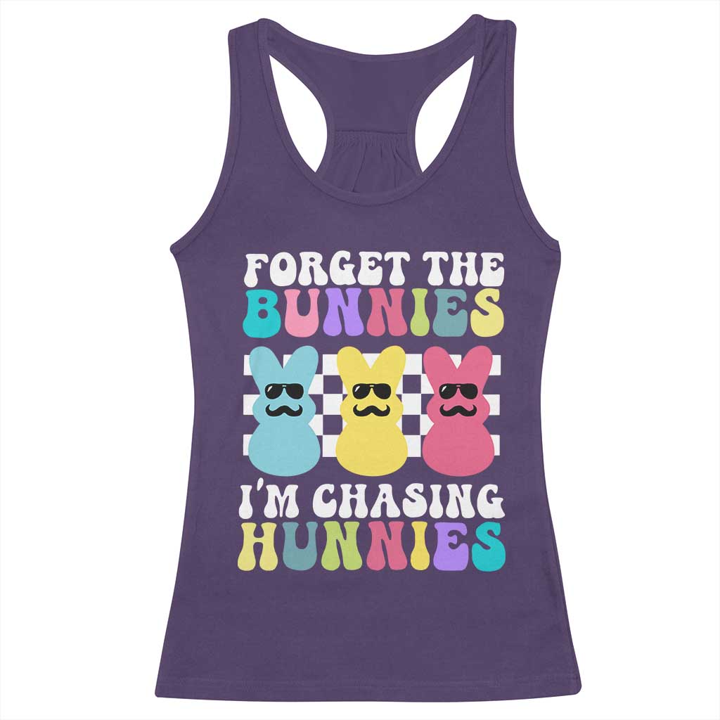 Funny Easter Forget The Bunnies I Am Chasing Hunnies Racerback Tank Top