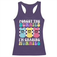 Funny Easter Forget The Bunnies I Am Chasing Hunnies Racerback Tank Top