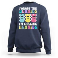 Funny Easter Forget The Bunnies I Am Chasing Hunnies Sweatshirt