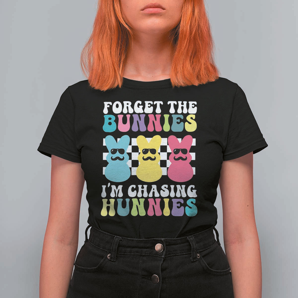 Funny Easter Forget The Bunnies I Am Chasing Hunnies T Shirt For Women