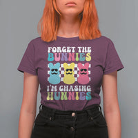 Funny Easter Forget The Bunnies I Am Chasing Hunnies T Shirt For Women