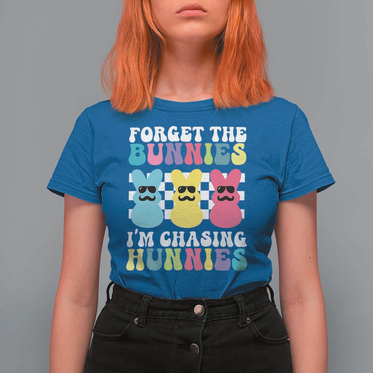 Funny Easter Forget The Bunnies I Am Chasing Hunnies T Shirt For Women