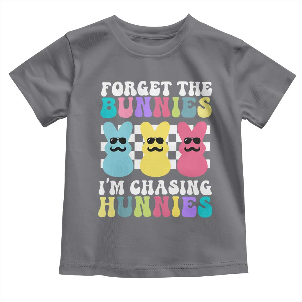 Funny Easter Forget The Bunnies I Am Chasing Hunnies Toddler T Shirt