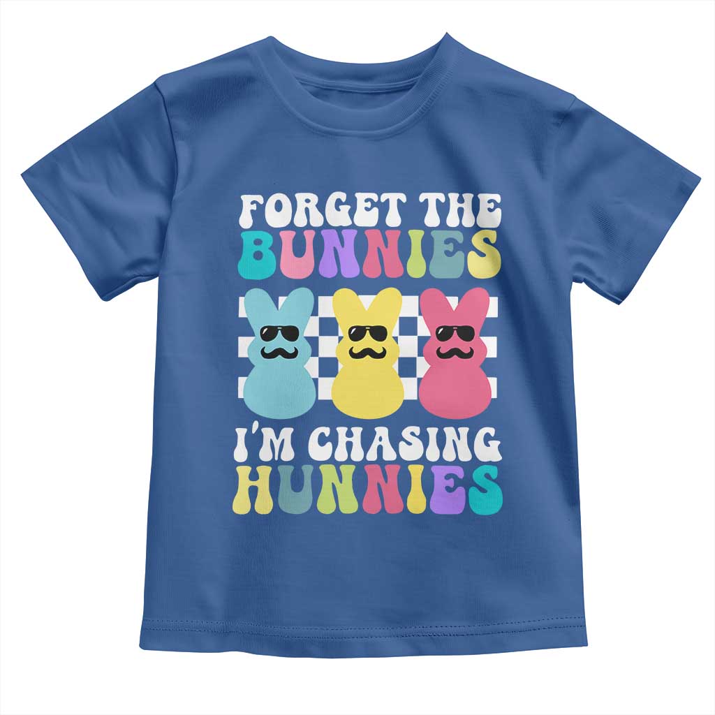 Funny Easter Forget The Bunnies I Am Chasing Hunnies Toddler T Shirt
