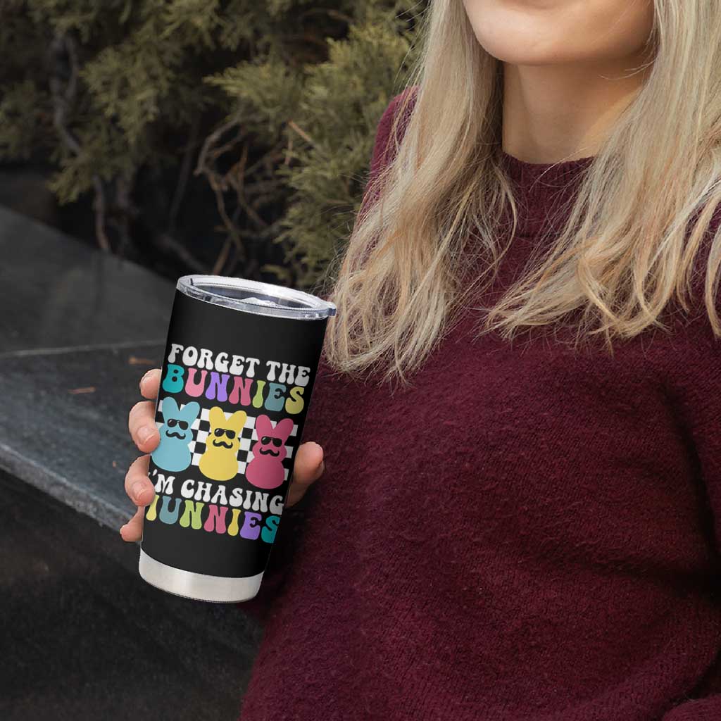 Funny Easter Forget The Bunnies I Am Chasing Hunnies Tumbler Cup
