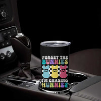 Funny Easter Forget The Bunnies I Am Chasing Hunnies Tumbler Cup