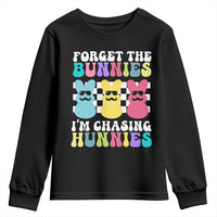Funny Easter Forget The Bunnies I Am Chasing Hunnies Youth Sweatshirt