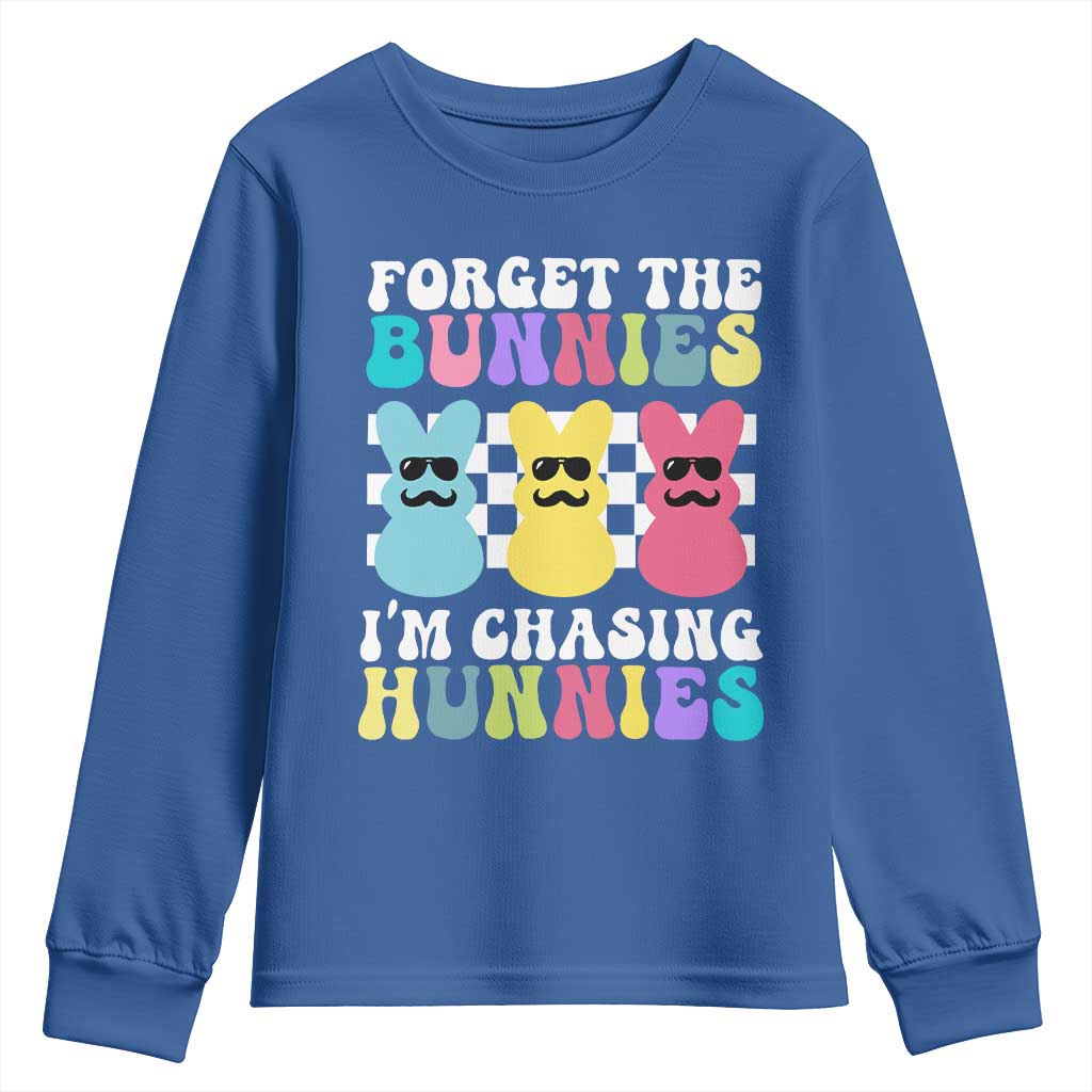 Funny Easter Forget The Bunnies I Am Chasing Hunnies Youth Sweatshirt