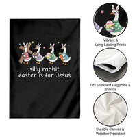 Funny Easter Day Silly Goose Garden Flag Silly Rabbit Easter Is For Jesus