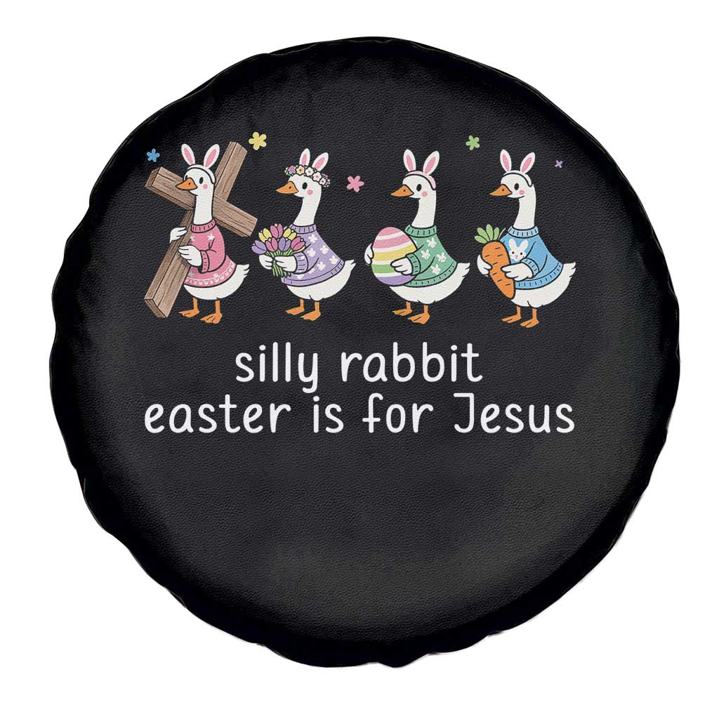 Funny Easter Day Silly Goose Spare Tire Cover Silly Rabbit Easter Is For Jesus
