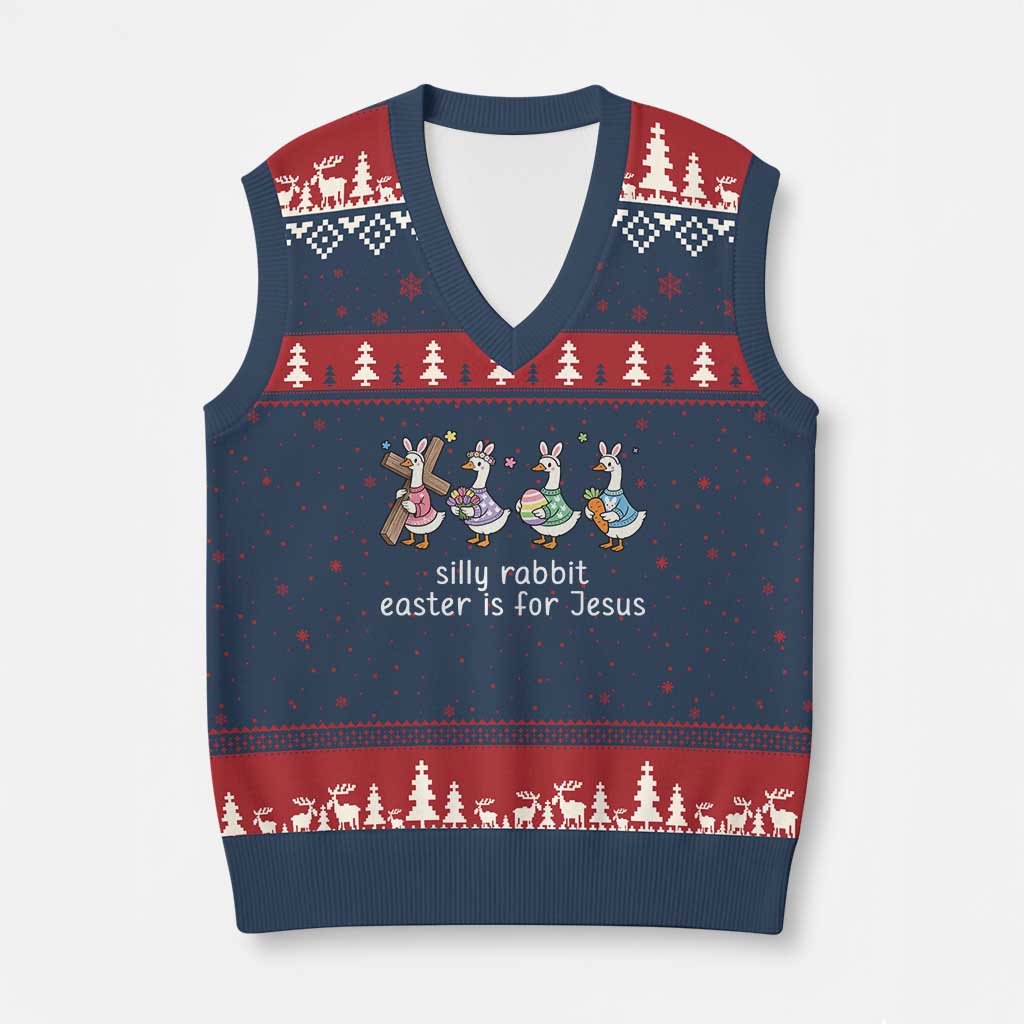Funny Easter Day Silly Goose V-Neck Knit Sweater Vest Silly Rabbit Easter Is For Jesus