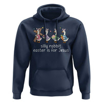 Funny Easter Day Silly Goose Hoodie Silly Rabbit Easter Is For Jesus