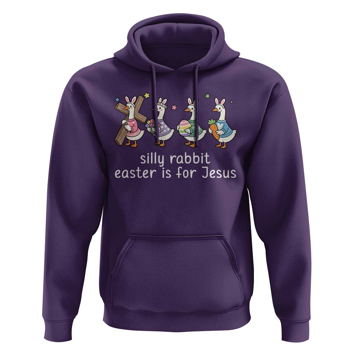 Funny Easter Day Silly Goose Hoodie Silly Rabbit Easter Is For Jesus
