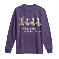 Funny Easter Day Silly Goose Long Sleeve Shirt Silly Rabbit Easter Is For Jesus