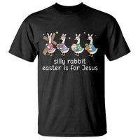 Funny Easter Day Silly Goose T Shirt Silly Rabbit Easter Is For Jesus