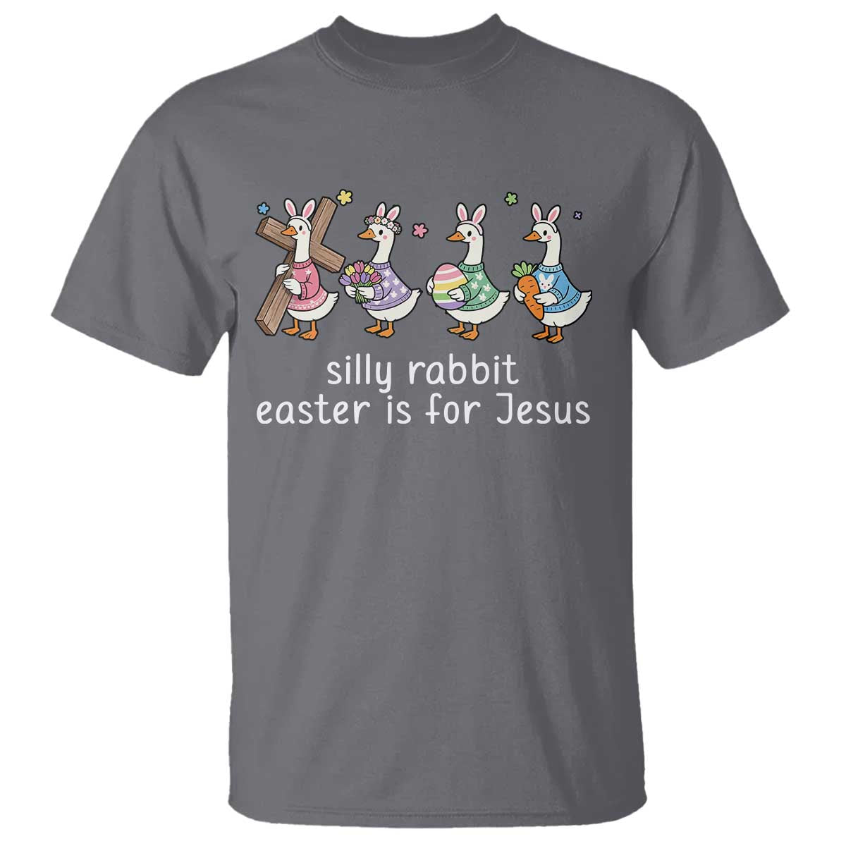 Funny Easter Day Silly Goose T Shirt Silly Rabbit Easter Is For Jesus