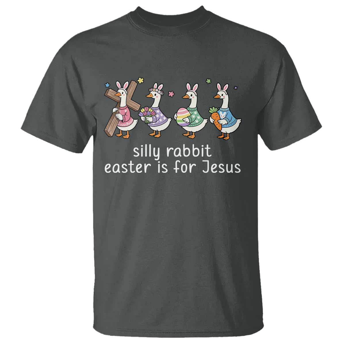 Funny Easter Day Silly Goose T Shirt Silly Rabbit Easter Is For Jesus
