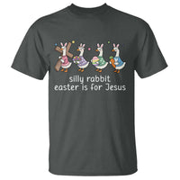 Funny Easter Day Silly Goose T Shirt Silly Rabbit Easter Is For Jesus