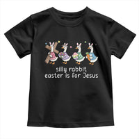 Funny Easter Day Silly Goose Toddler T Shirt Silly Rabbit Easter Is For Jesus