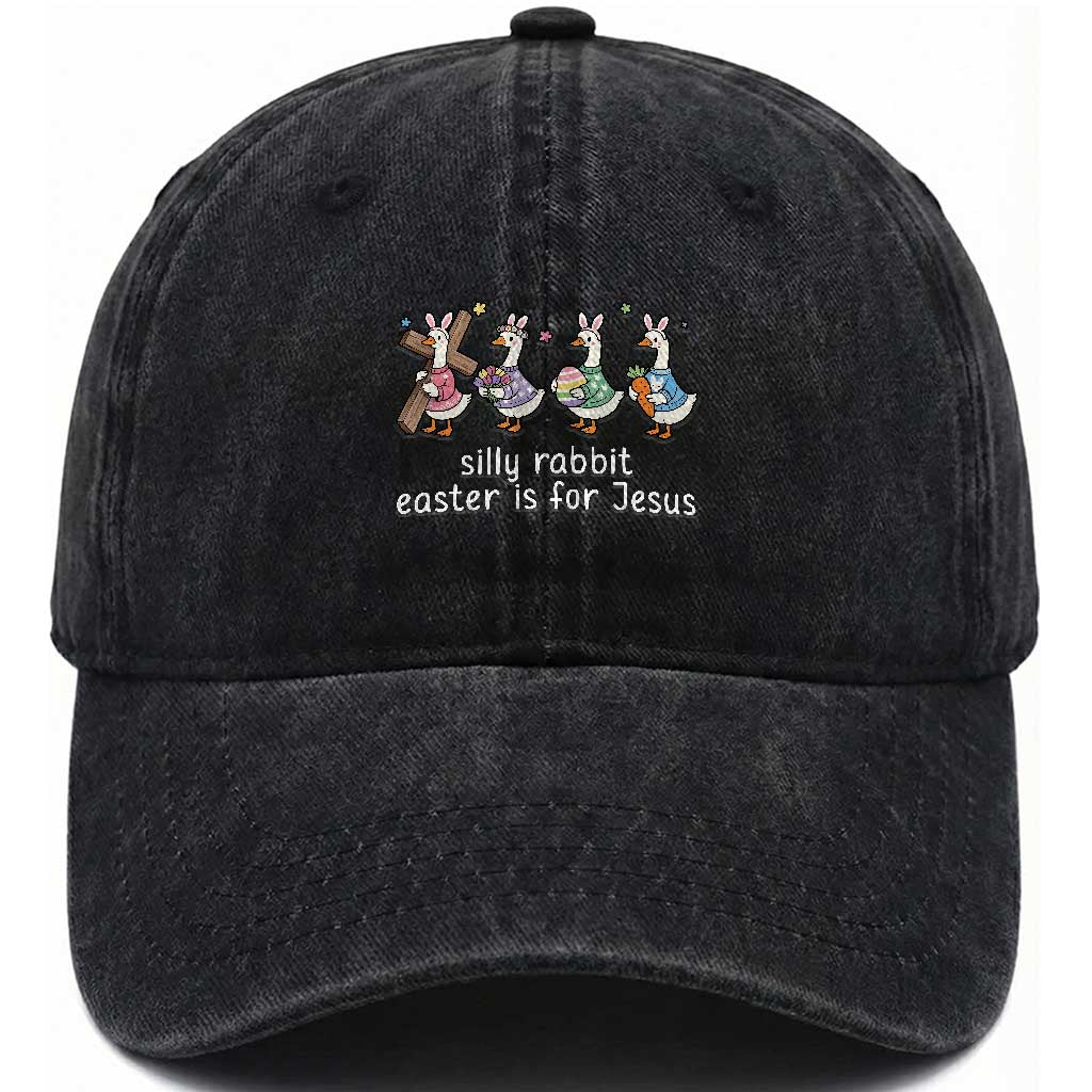 Funny Easter Day Silly Goose Washed Cotton Baseball Cap Silly Rabbit Easter Is For Jesus