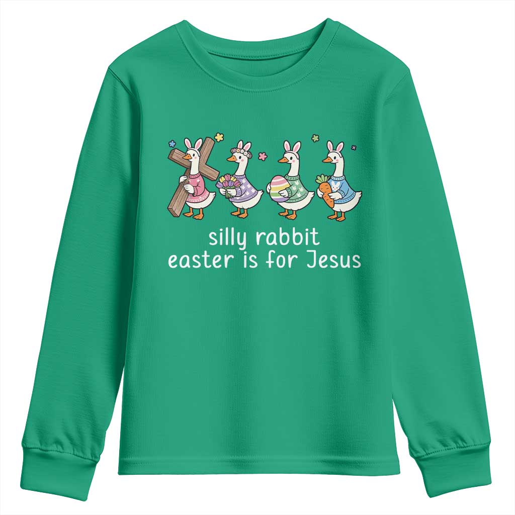 Funny Easter Day Silly Goose Youth Sweatshirt Silly Rabbit Easter Is For Jesus